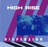 High Rise - Dispersion (CD)